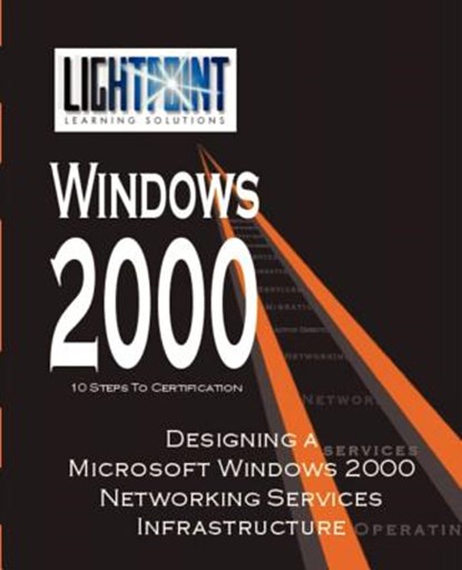Designing a Microsoft Windows 2000 Networking Services Infrastructure, Iuniverse Com - Paperback - 9780595148134