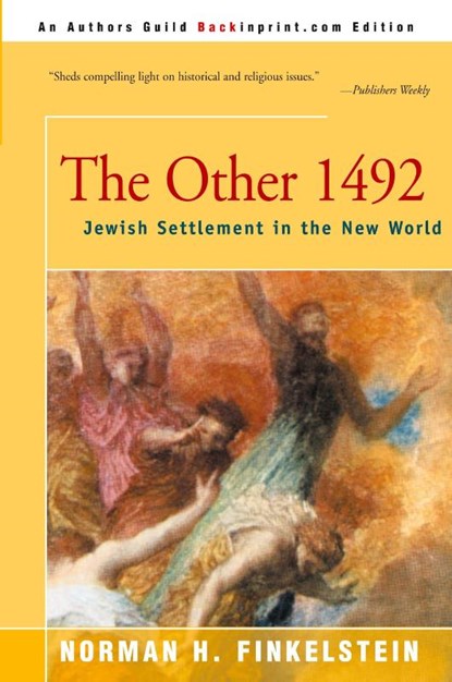 The Other 1492, Norman H Finkelstein - Paperback - 9780595152797