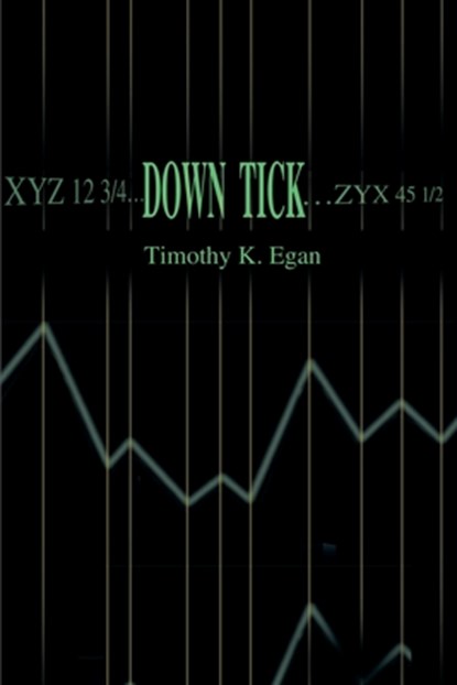 Down Tick, Timothy K Egan - Paperback - 9780595184729