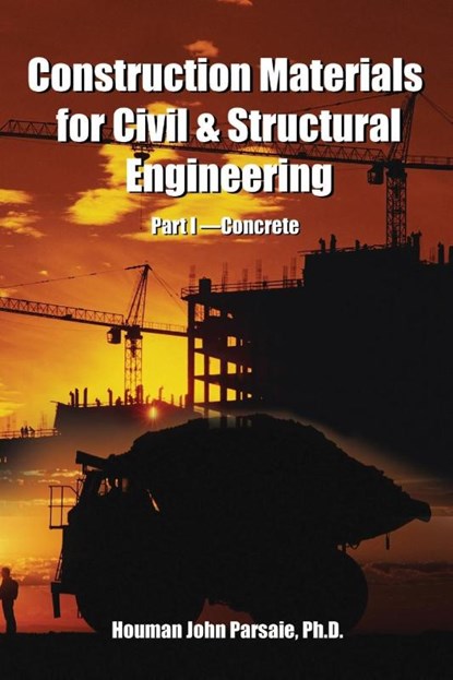 Construction Materials for Civil & Structural Engineering, Houman Parsaie - Paperback - 9780595204250