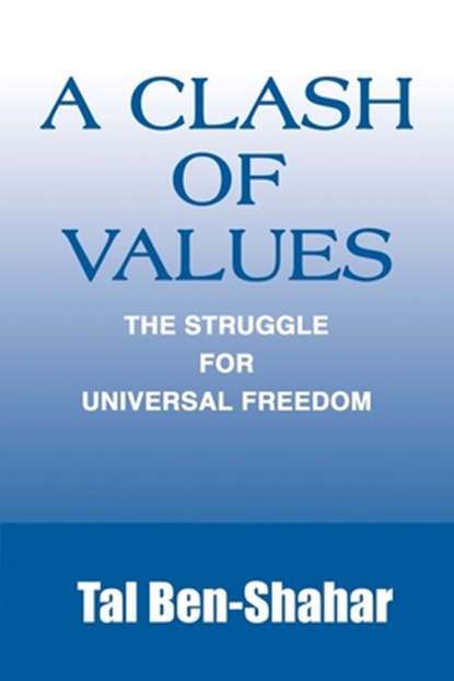 A Clash of Values, Tal Ben-Shahar - Paperback - 9780595224647