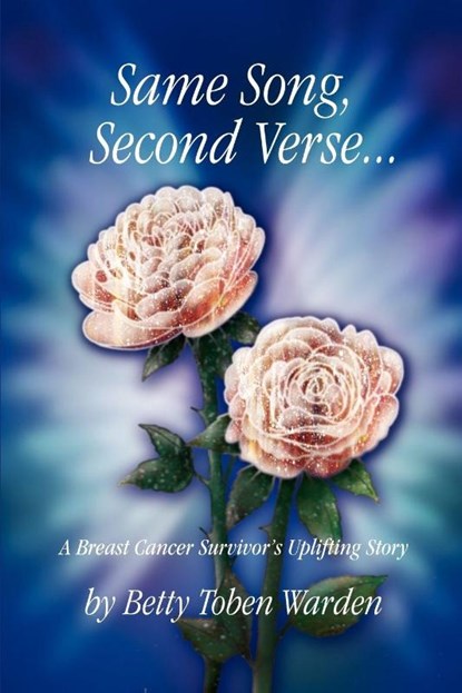 Same Song, Second Verse..., Betty Toben Warden - Paperback - 9780595281688