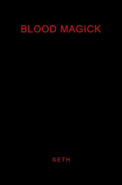 Blood Magick, Seth - Paperback - 9780595298396