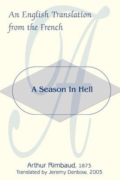 A Season in Hell, Arthur Rimbaud - Paperback - 9780595313433