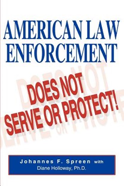 American Law Enforcement, Johannes F Spreen - Paperback - 9780595317806