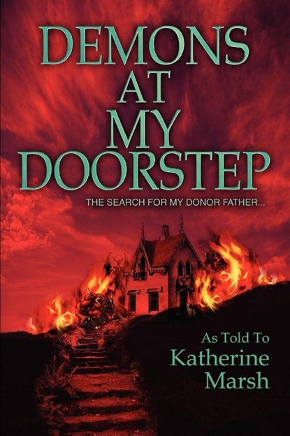 Demons at My Doorstep, Katherine Marsh - Paperback - 9780595320004