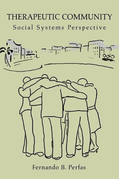 Therapeutic Community, Dr Fernando B Perfas - Paperback - 9780595321315