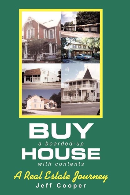 Buy A Boarded-up House With Contents, Jeff Cooper - Paperback - 9780595322732