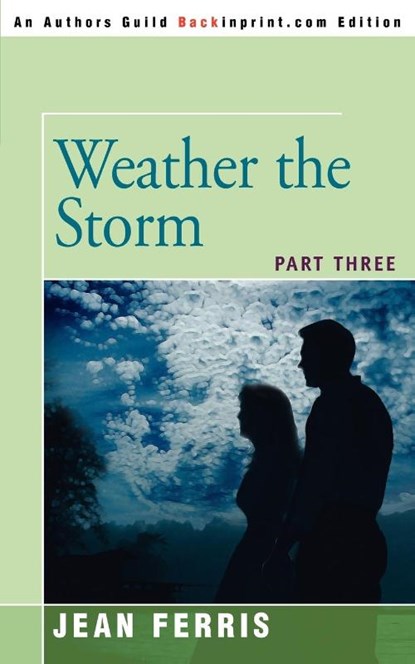 Weather the Storm, Jean Ferris - Paperback - 9780595362851