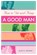 How to Get and Keep A Good Man, Alex B Wright - Paperback - 9780595365180