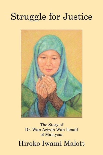 Struggle for Justice, Hiroko Iwami Malott - Paperback - 9780595375868