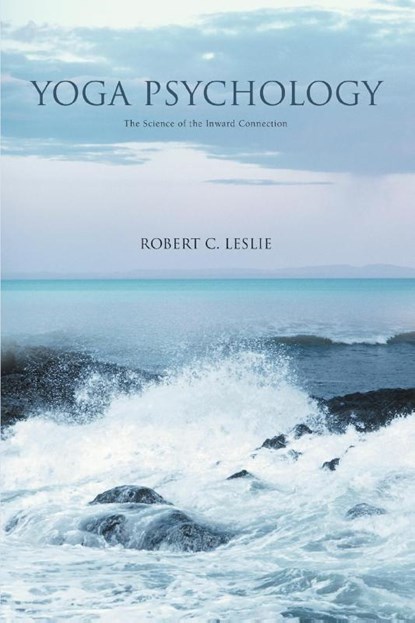 Yoga Psychology, Robert C Leslie - Paperback - 9780595393688