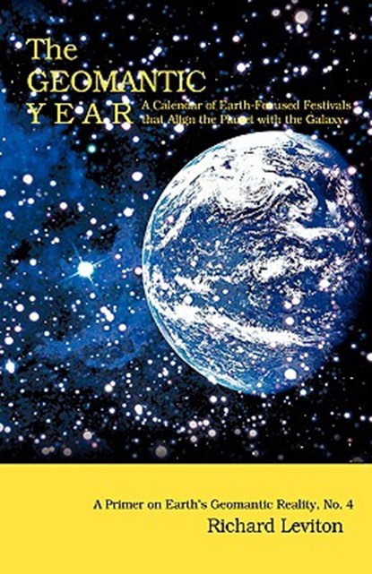The Geomantic Year, Richard Leviton - Paperback - 9780595417162