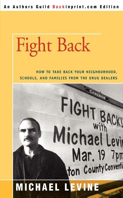 Fight Back, Michael (Levine Communications) Levine - Paperback - 9780595418343