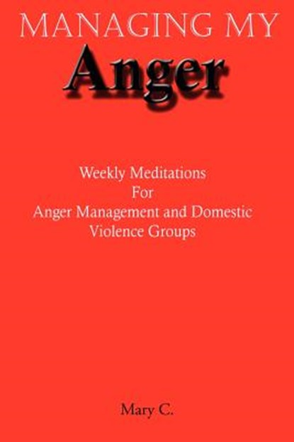 Managing My Anger, Mary Clark - Paperback - 9780595441549