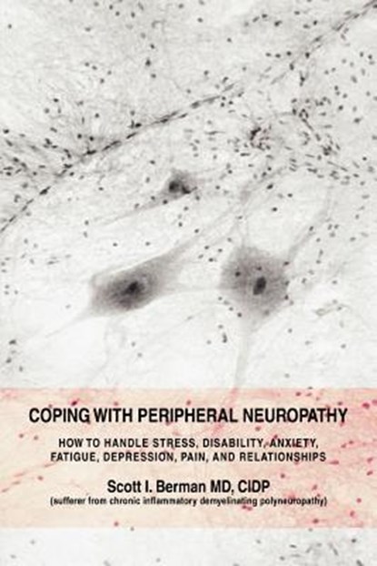 Coping with Peripheral Neuropathy, Scott I Berman M.D. - Paperback - 9780595449675