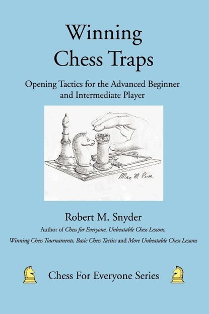 Winning Chess Traps, Robert M Snyder - Paperback - 9780595453450