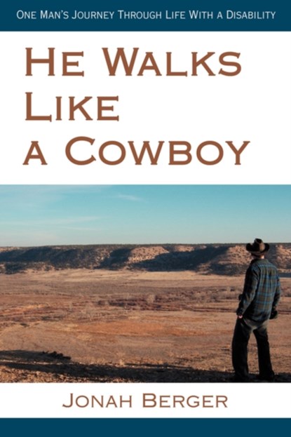 He Walks Like a Cowboy, Jonah Berger - Paperback - 9780595471683
