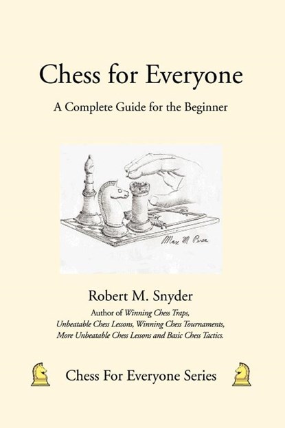 Chess for Everyone, Robert M Snyder - Paperback - 9780595482061