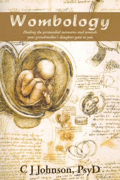Wombology, Psyd C J Johnson - Paperback - 9780595496921