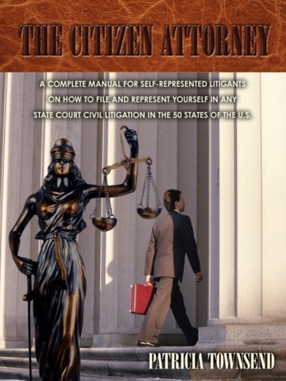 The Citizen Attorney, Patricia Townsend - Paperback - 9780595535248