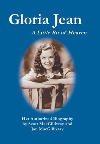 Gloria Jean, Jan Macgillivray ; Scott Macgillivray - Gebonden - 9780595674541