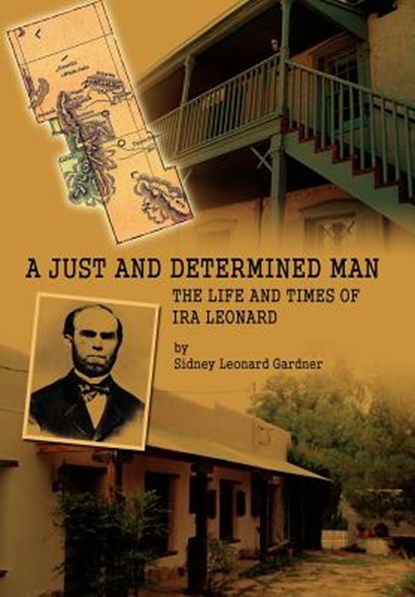 A Just and Determined Man, Sidney Leonard Gardner - Gebonden - 9780595693061