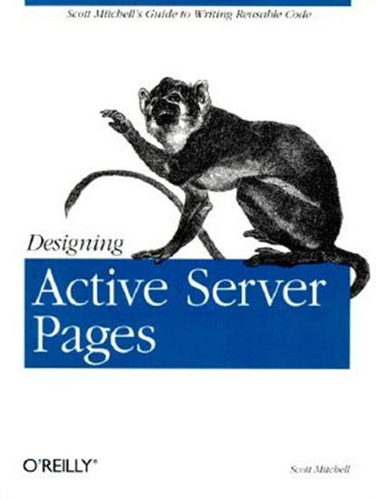 Designing Active Server Pages, MITCHELL,  Scott - Paperback - 9780596000448
