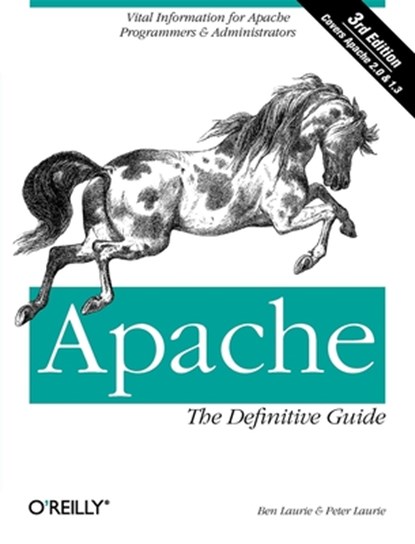 Apache: The Definitive Guide, Ben Laurie & Peter Laurie - Paperback - 9780596002039
