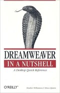 Dreamweaver in a Nutshell | Heather Williamson | 