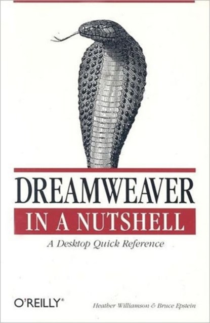 Dreamweaver in a Nutshell, Heather Williamson - Paperback - 9780596002398