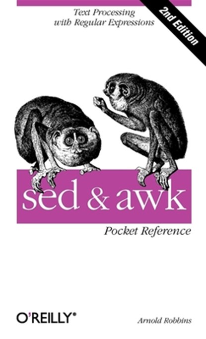 sed & awk Pocket Reference, Arnold Robbins - Paperback - 9780596003524