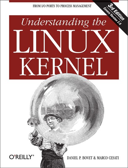 Understanding the Linux Kernel 3e, Daniel P Bovet - Paperback - 9780596005658