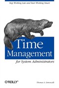 Time Management for System Administrators | Thomas A. Limoncelli | 