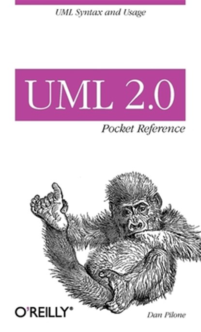 UML 2.0 Pocket Reference, Dan Pilone - Paperback - 9780596102081