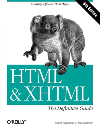 HTML & XHTML, Chuck Musciano - Paperback - 9780596527327