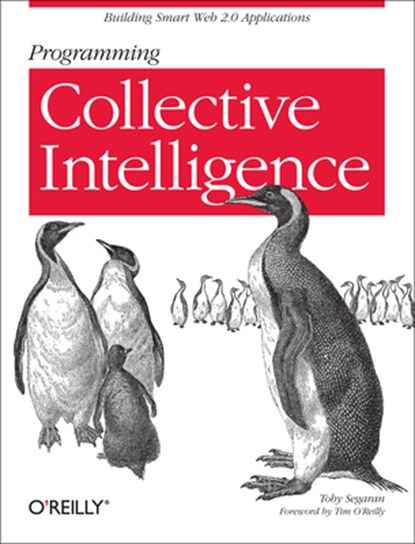 Programming Collective Intelligence, Toby Segaran - Paperback - 9780596529321