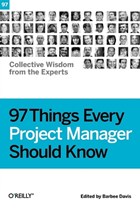 97 Things Every Project Manager Should Know | Barbee Davis | 
