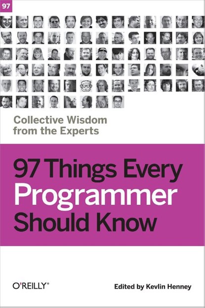 97 Things Every Programmer Should Know, Kevlin Henney - Paperback - 9780596809485