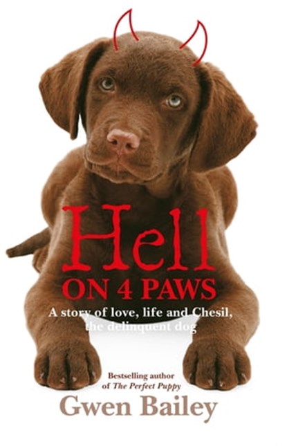 Hell On 4 Paws, Gwen Bailey - Ebook - 9780600622567