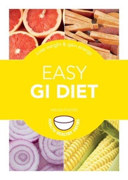 Easy GI Diet, Helen Foster - Ebook - 9780600630791