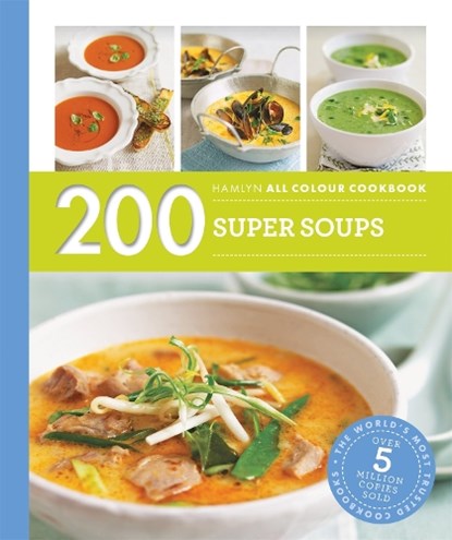 Hamlyn All Colour Cookery: 200 Super Soups, Sara Lewis - Paperback - 9780600633433