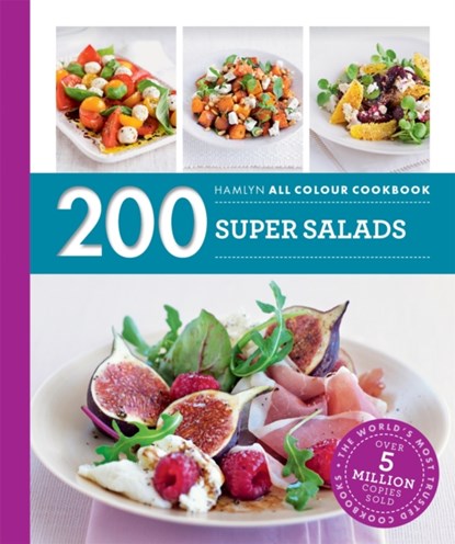 Hamlyn All Colour Cookery: 200 Super Salads, Alice Storey - Paperback - 9780600633488