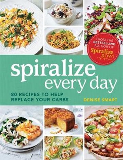 Spiralize Everyday, SMART,  Denise - Paperback - 9780600634485