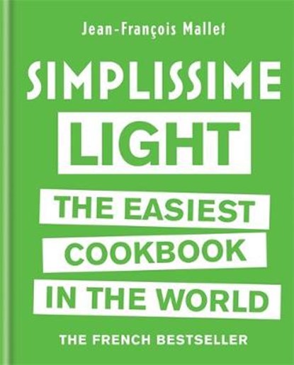 Simplissime Light The Easiest Cookbook in the World, Jean-Francois Mallet - Gebonden - 9780600634768