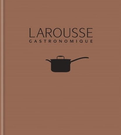 New Larousse Gastronomique, Hamlyn - Ebook - 9780600635871