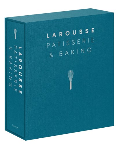 Larousse Patisserie and Baking, Editions Larousse - Gebonden Gebonden - 9780600636205