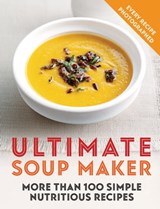 Ultimate Soup Maker - Joy Skipper - 9780600636618