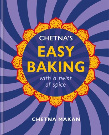 Chetna's Easy Baking, Chetna Makan - Gebonden - 9780600637394