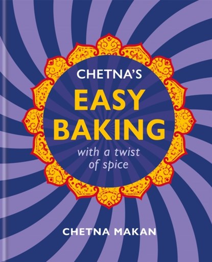 Chetna's Easy Baking, Chetna Makan - Gebonden Gebonden - 9780600637394